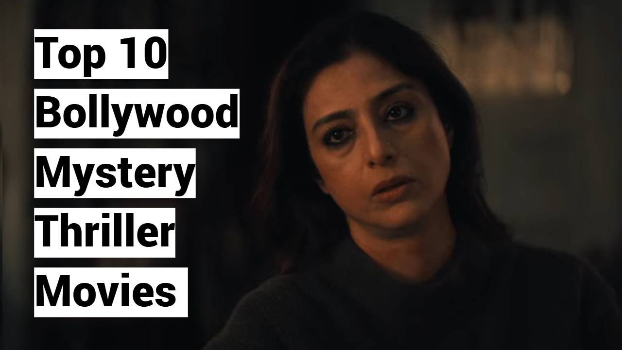 Top 10 Bollywood Mystery Thriller Movies of 2020-2025 Top 10 Bollywood Mystery Thriller Movies of 2020-2025