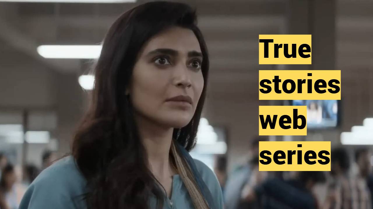 Top 10 Indian OTT Web Series Based on Real-Life Stories – Netflix & Prime Video Top 10 Indian OTT Web Series Based on Real-Life Stories – Netflix & Prime Video